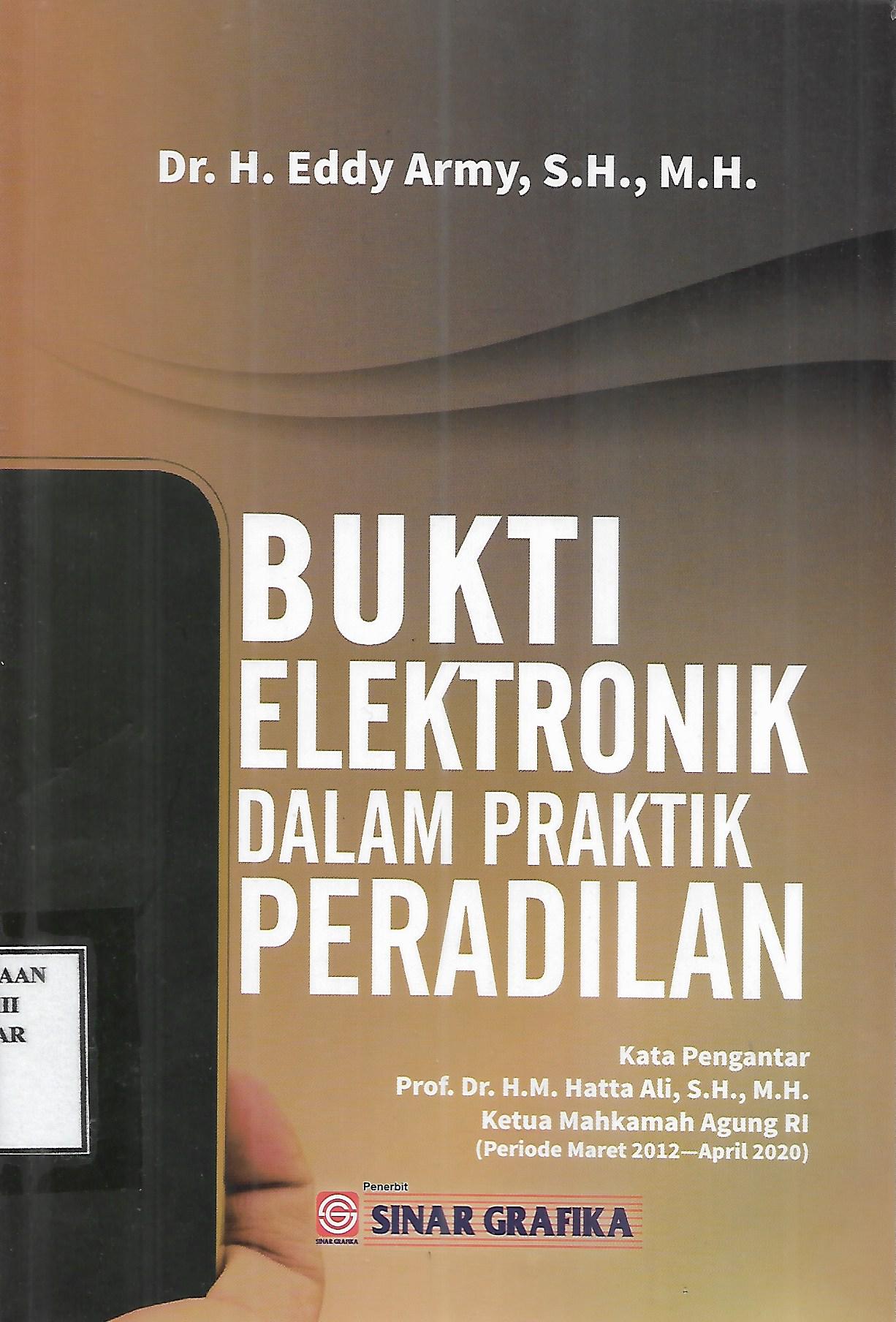 Bukti Elektronik dalam Praktik Peradilan