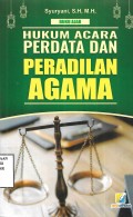 Hukum Kompetensi Peradilan Agama: Pergeseran Kompetensi Peradilan Agama dalam Hukum Positif di Indonesia
