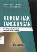 Hukum Hak Tanggungan Hak Tanggungan Atas Tanah dan Benda-Benda di Atasnya