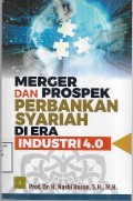 Merger dan Prospek Perbankan Syariah di Era Industri 4.0