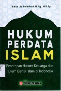 Hukum Perdata Islam: Penerapan Hukum Keluarga dan Hukum Bisnis Islam di Indonesia